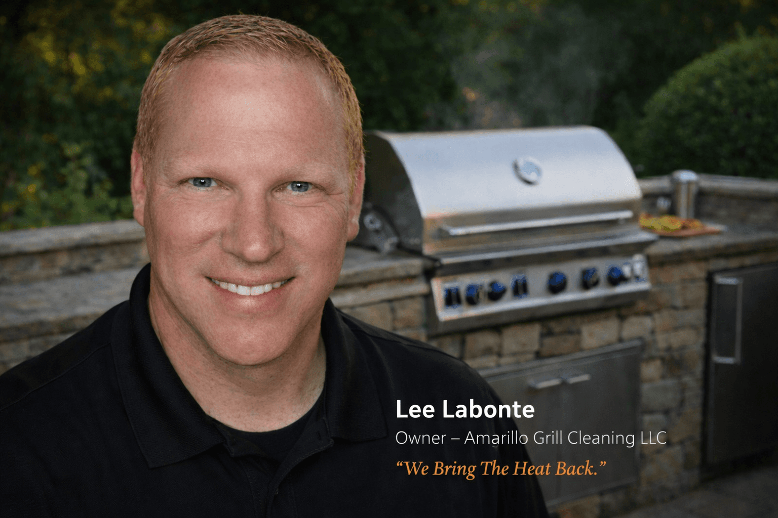 Lee Labonte, owner of Amarillo Grill Cleaning LLC, smiling in front of an outdoor grill.